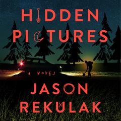 Hidden Pictures: A Novel Audiobook, by Jason Rekulak