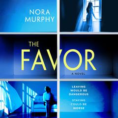 The Favor: A Novel Audiobook, by Nora Murphy