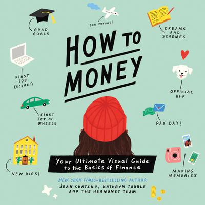 How to Money: Your Ultimate Guide to the Basics of Finance Audiobook, by Jean Chatzky