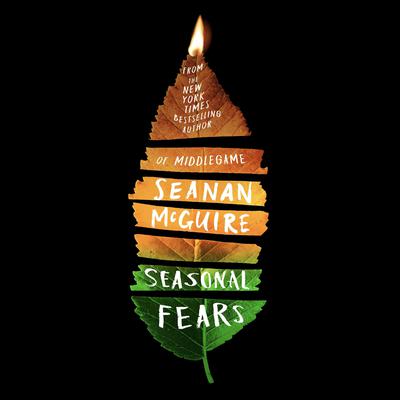 Seasonal Fears Audiobook, by Seanan McGuire