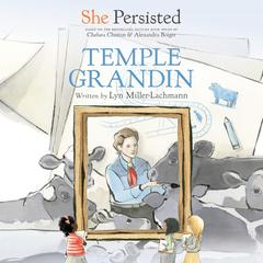 She Persisted: Temple Grandin Audiobook, by Chelsea Clinton