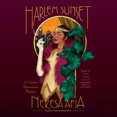Harlem Sunset Audiobook, by Nekesa Afia