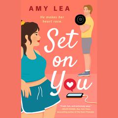 Set on You Audiobook, by Amy Lea