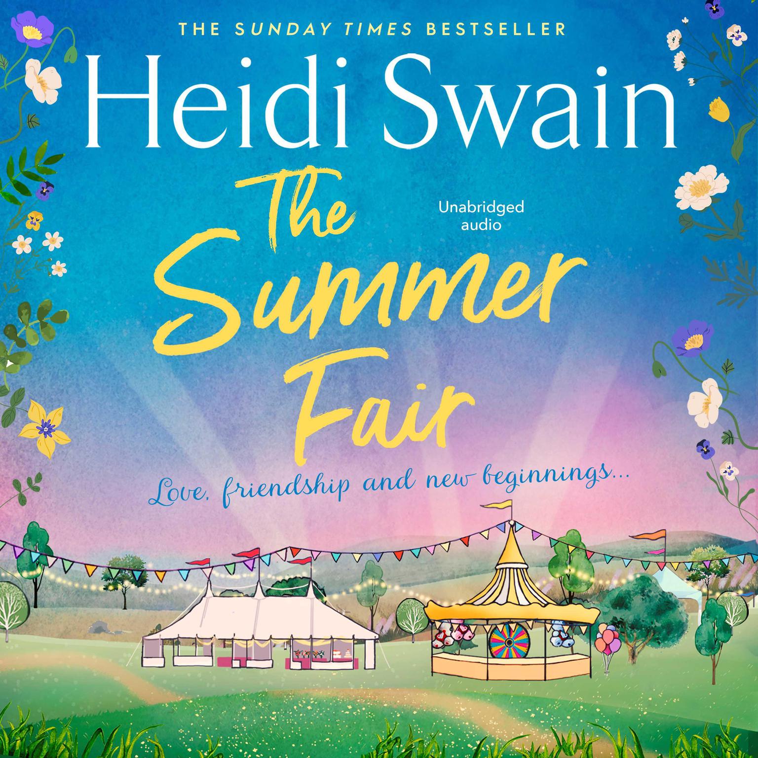 The Summer Fair: the most perfect summer read filled with sunshine and celebrations Audiobook, by Heidi Swain
