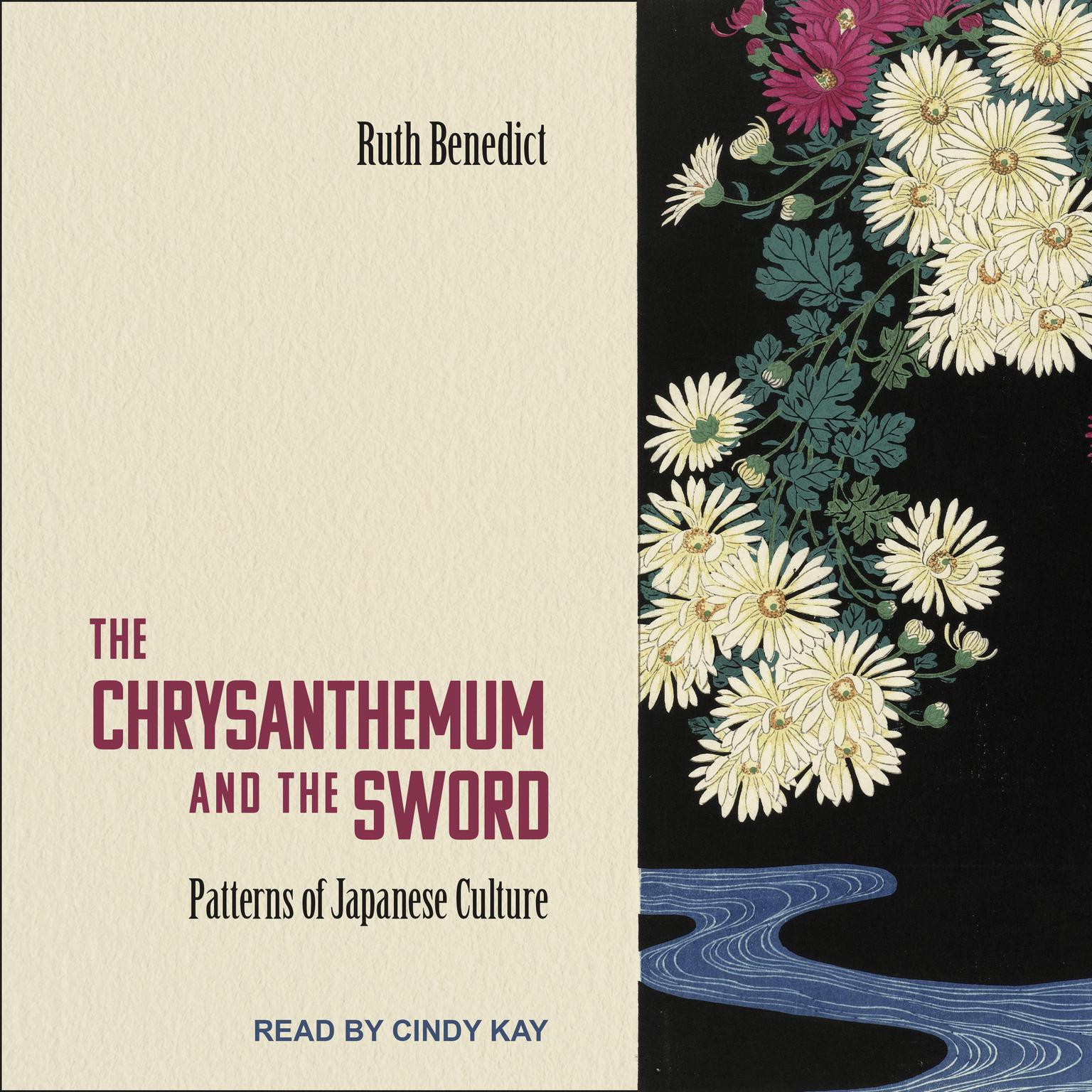 The Chrysanthemum and the Sword: Patterns of Japanese Culture Audiobook, by Ruth Benedict