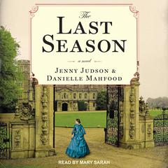 The Last Season Audiobook, by Danielle Mahfood