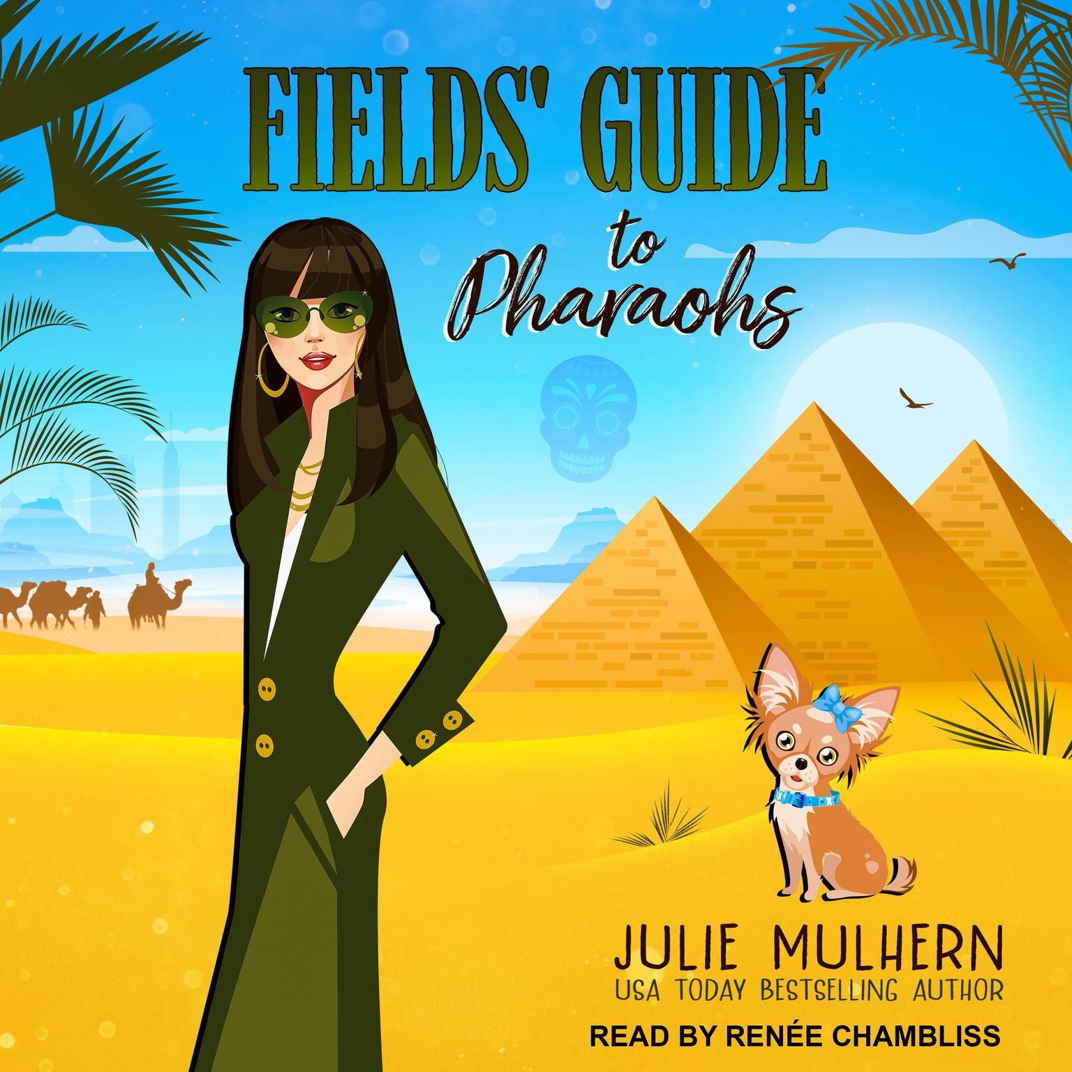 Fields Guide to Pharaohs Audiobook, by Julie Mulhern