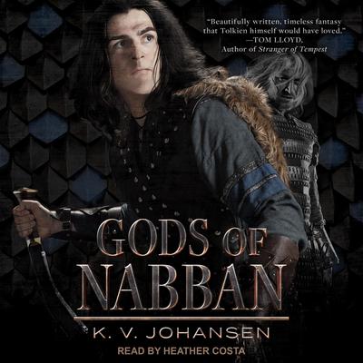 Gods of Nabban Audiobook, by K.V. Johansen