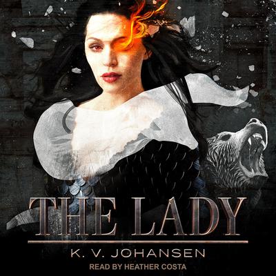 The Lady Audiobook, by K.V. Johansen