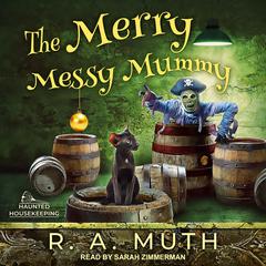 The Merry Messy Mummy Audiobook, by R.A. Muth