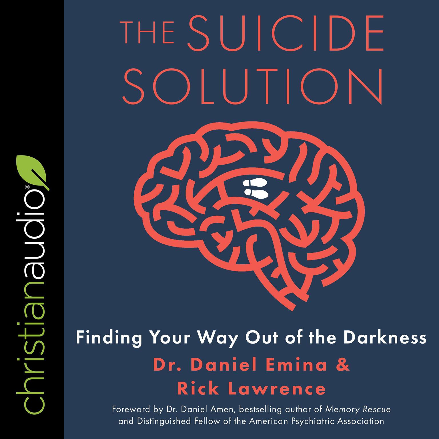 The Suicide Solution: Finding Your Way Out of the Darkness Audiobook, by Daniel Emina