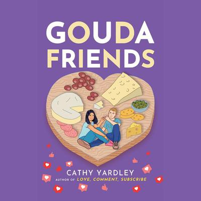 Gouda Friends Audiobook, by Cathy Yardley