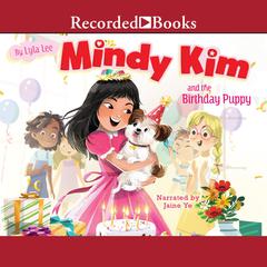 Mindy Kim and the Birthday Puppy Audiobook, by 
