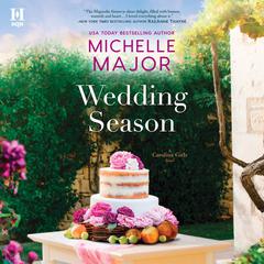 Wedding Season: A Novel Audiobook, by Michelle Major