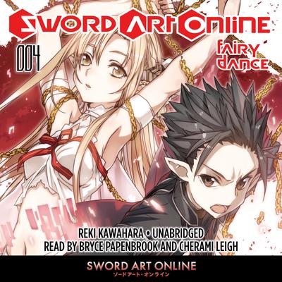 Sword Art Online 4: Fairy Dance (light novel) Audiobook, by 
