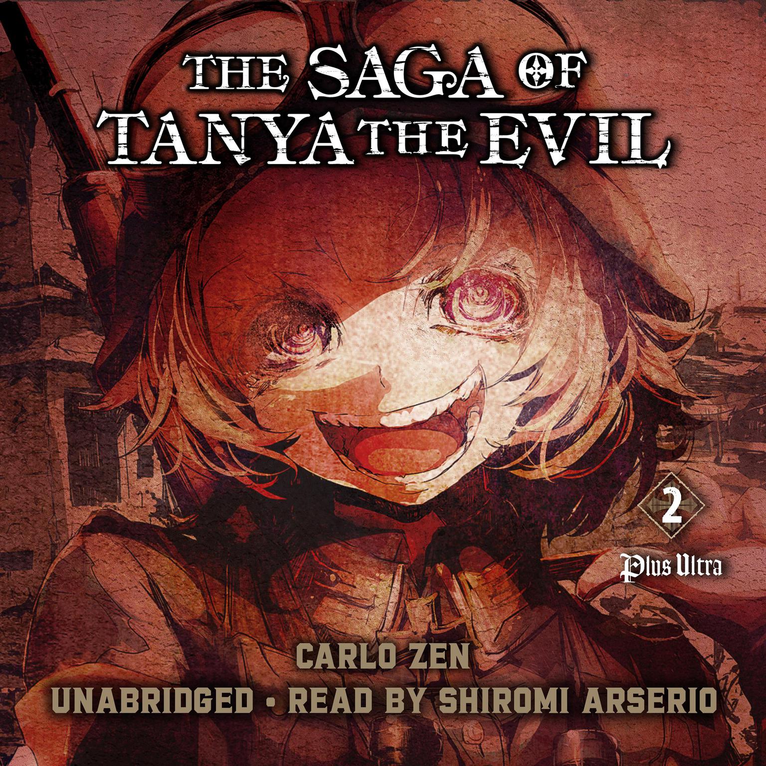 The Saga of Tanya the Evil, Vol. 2: Plus Ultra Audiobook, by Carlo Zen