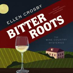 Bitter Roots Audiobook, by Ellen Crosby
