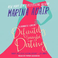 Definitely (Maybe) Dating: A Romantic Comedy Audiobook, by Marina Adair