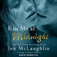 Kiss Me at Midnight Audiobook, by Diane Alberts