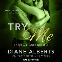 Try Me Audiobook, by Diane Alberts
