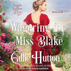 Wagering for Miss Blake Audiobook, by Callie Hutton