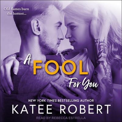 A Fool For You Audiobook, by Katee Robert