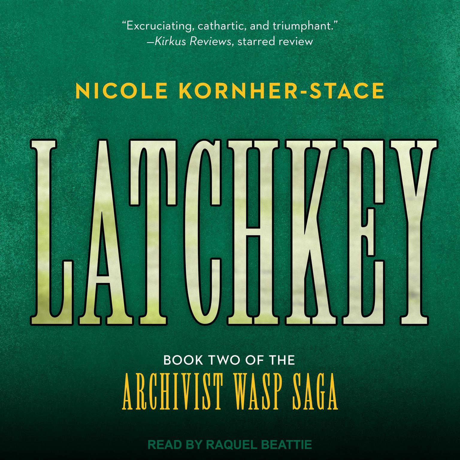 Latchkey Audiobook, by Nicole Kornher-Stace