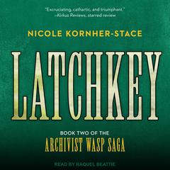 Latchkey Audiobook, by Nicole Kornher-Stace