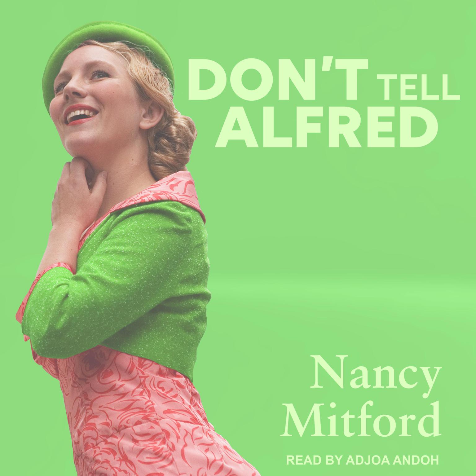 Dont Tell Alfred Audiobook, by Nancy Mitford