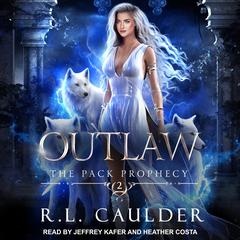 Outlaw Audiobook, by R.L. Caulder