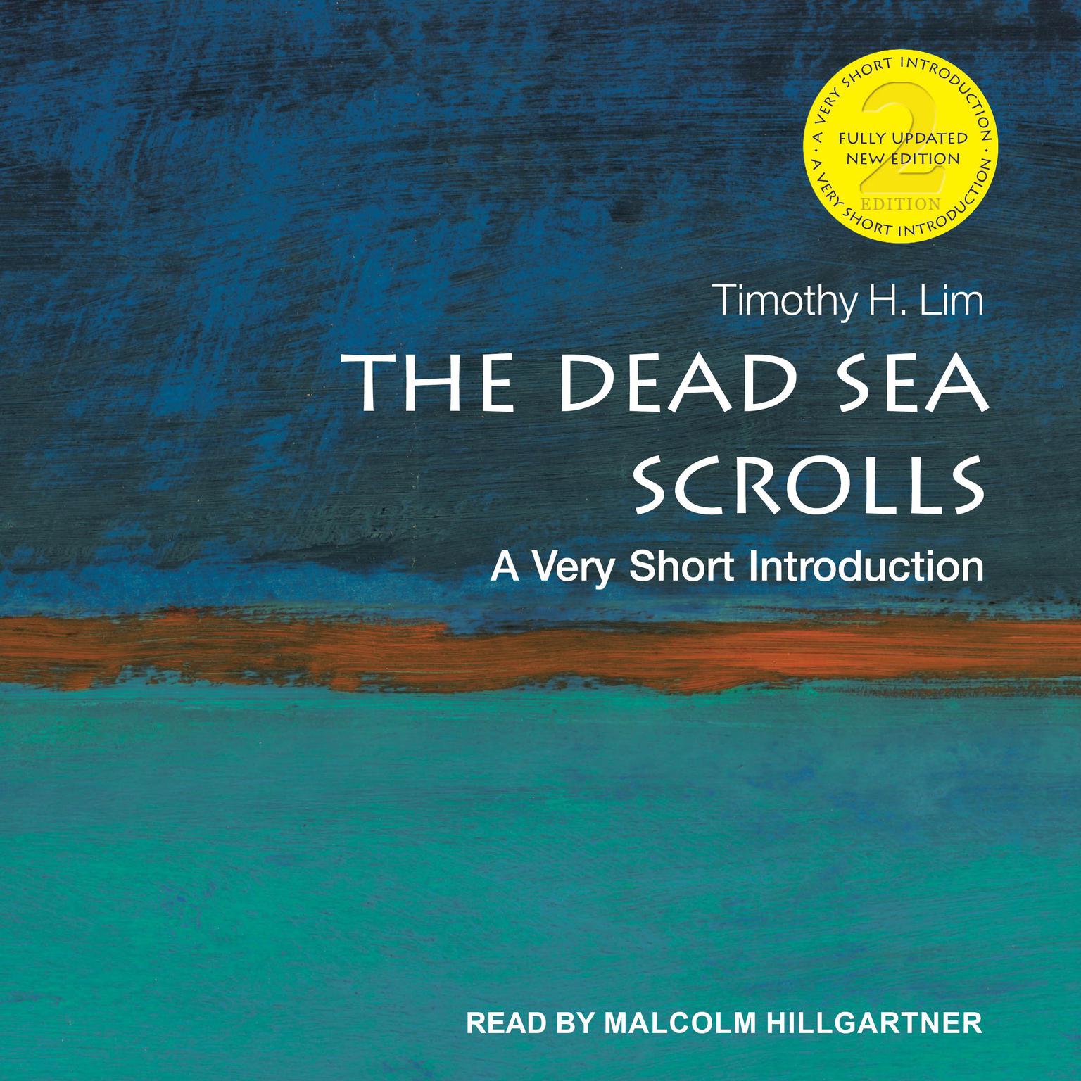 The Dead Sea Scrolls: A Very Short Introduction, 2nd Edition Audiobook, by Timothy Lim