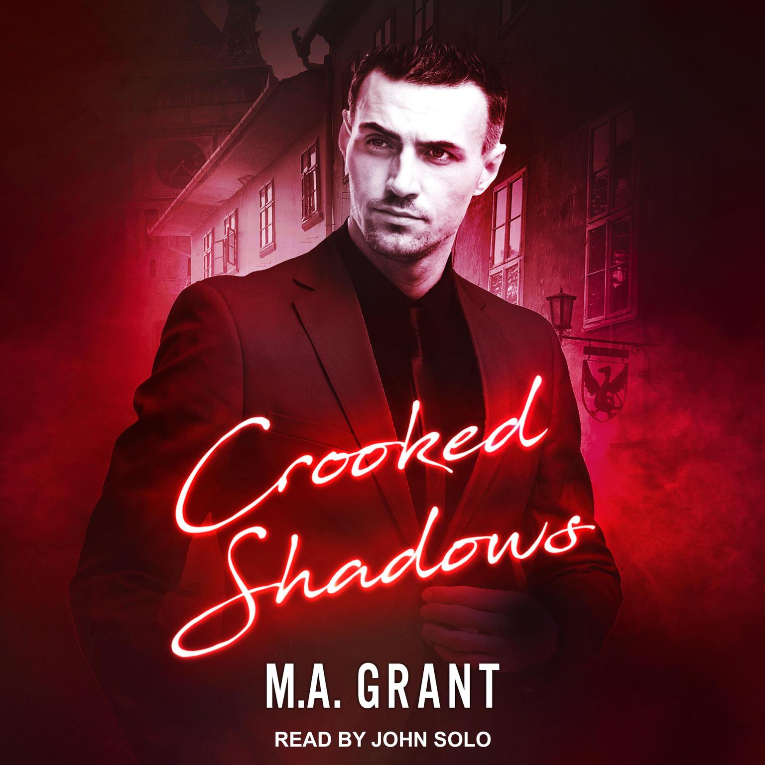 Crooked Shadows Audiobook, by M.A. Grant
