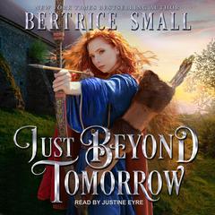 Just Beyond Tomorrow Audiobook, by Bertrice Small
