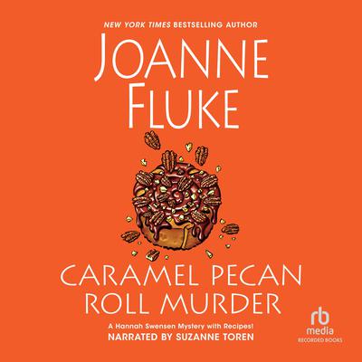 Caramel Pecan Roll Murder Audiobook, by 