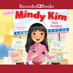 Mindy Kim, Class President Audiobook, by Lyla Lee