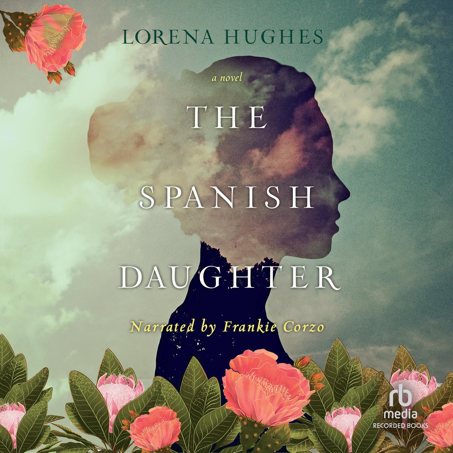 the-spanish-daughter-audiobook-by-lorena-hughes-listen-instantly