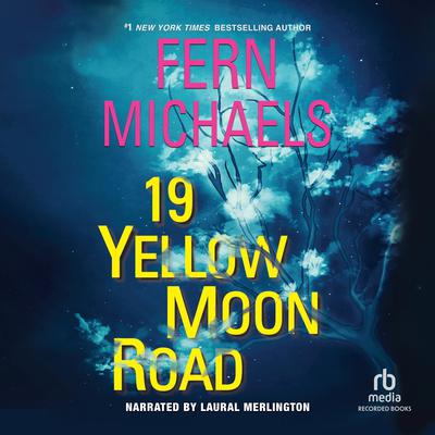 19 Yellow Moon Road Audiobook, by Fern Michaels