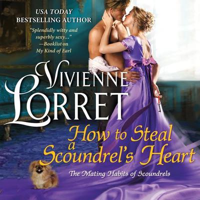How to Steal a Scoundrels Heart: A Novel Audiobook, by Vivienne Lorret