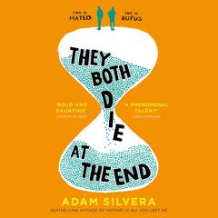 They Both Die at the End: TikTok made me buy it! Audiobook, by Adam Silvera