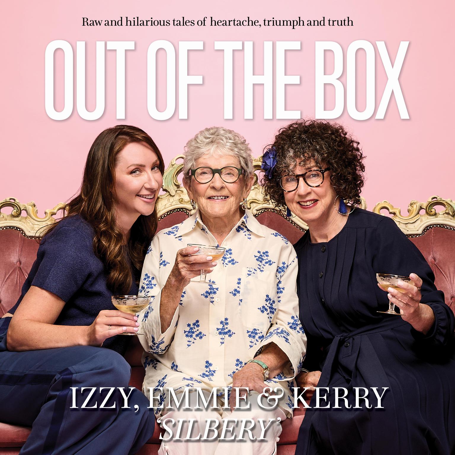 Out of the Box: Raw and hilarious tales of heartache, triumph and truth Audiobook, by Emily Milligan