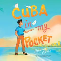 Cuba in My Pocket Audiobook, by Adrianna Cuevas