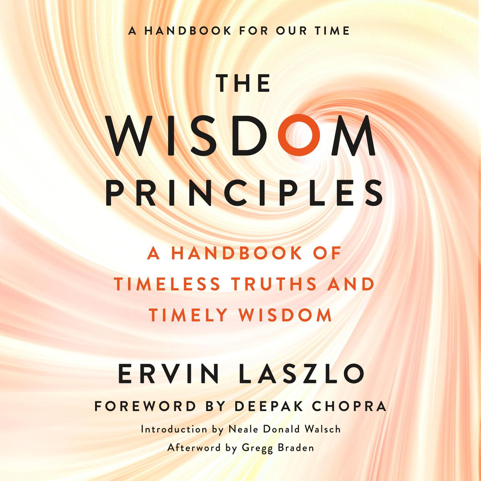 The Wisdom Principles: A Handbook of Timeless Truths and Timely Wisdom Audiobook, by Ervin Laszlo