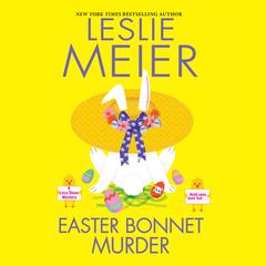 Easter Bonnet Murder Audiobook, by Leslie Meier
