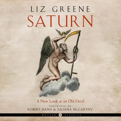 Saturn: A New Look at an Old Devil Audiobook, by Liz Greene