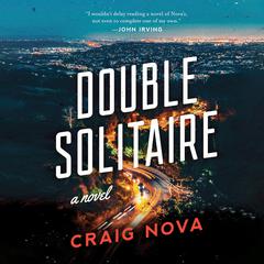 Double Solitaire: A Novel Audiobook, by Craig Nova