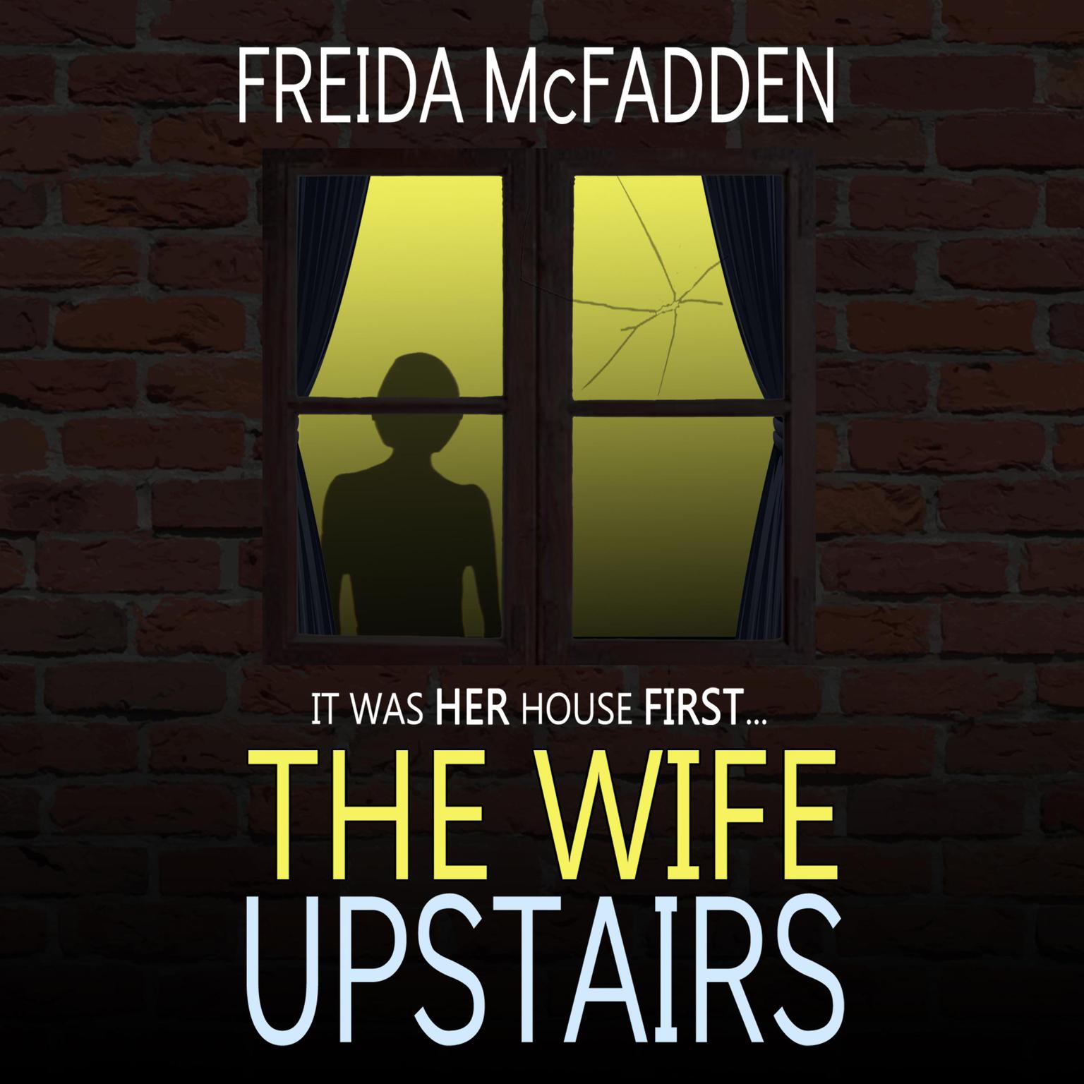 The Wife Upstairs Audiobook, by Freida McFadden