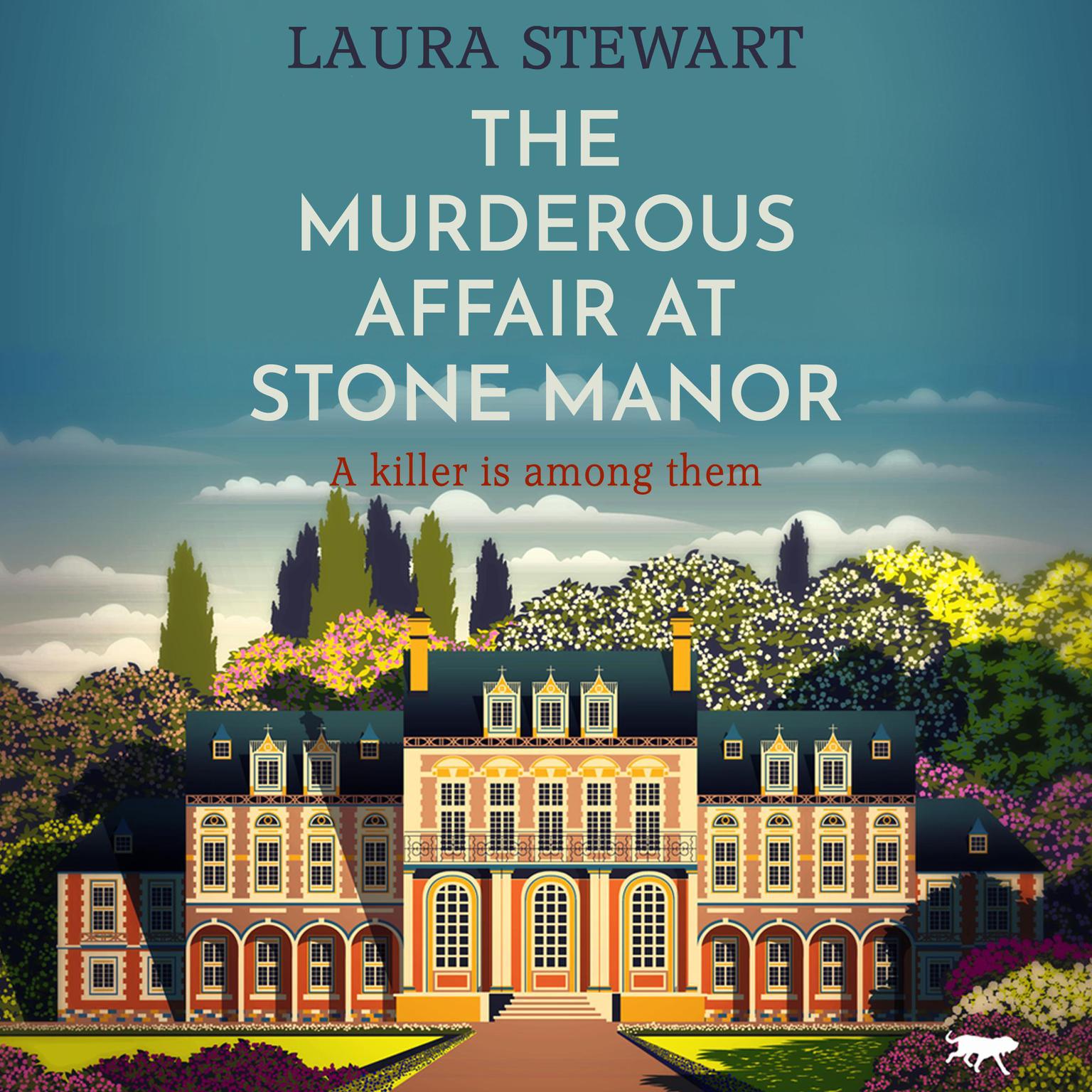 The Murderous Affair at Stone Manor: a completely gripping cozy murder mystery Audiobook, by Laura Stewart