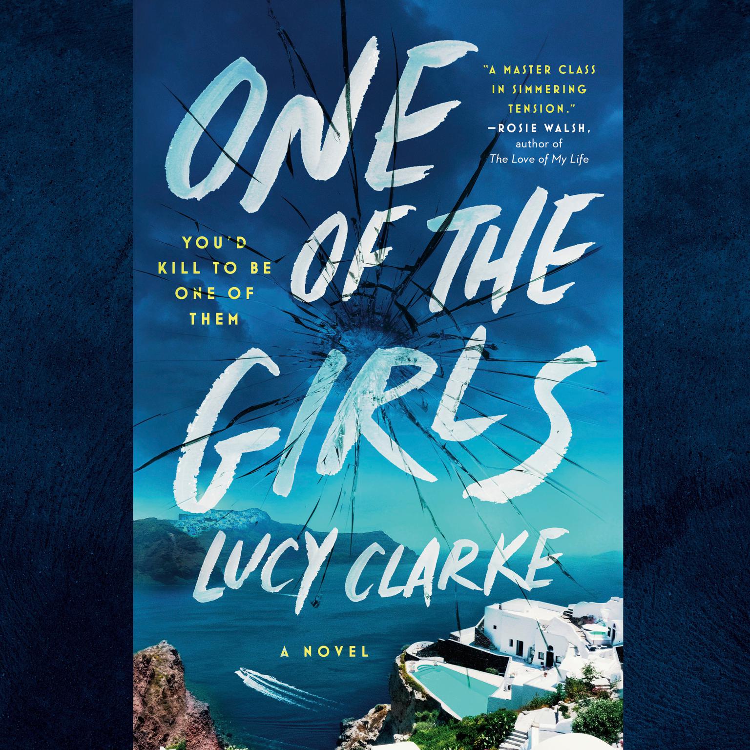 One of the Girls Audiobook, by Lucy Clarke