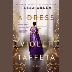 A Dress Of Violet Taffeta Audiobook, by Tessa Arlen