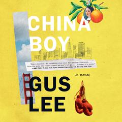 China Boy Audiobook, by Gus Lee